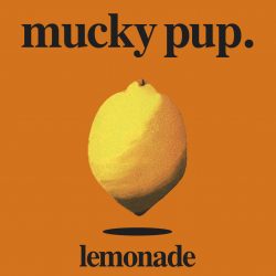 Mucky Pup <strong>Lemonade</strong>