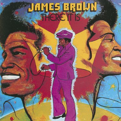 James Brown <strong>There It Is</strong>