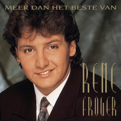 René Froger <strong>Meer Dan Het Beste Van</strong>