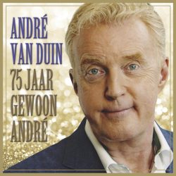 André van Duin <strong> 75 Jaar Gewoon André </strong>
