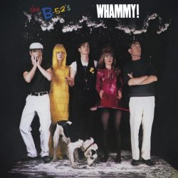 B-52’s <strong> Whammy! </strong>