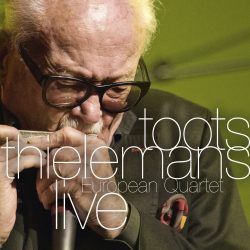 Toots Thielemans <strong> European Quartet Live </strong>