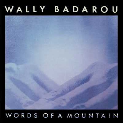 Wally Badarou <strong> Words Of A Mountain </strong>
