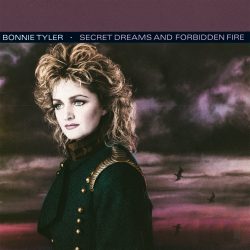 Bonnie Tyler <strong> Secret Dreams And Forbidden Fire </strong>