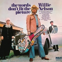 Willie Nelson <strong> Words Don't Fit The Picture </strong>