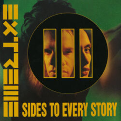 Extreme <strong> III Sides To Every Story </strong>