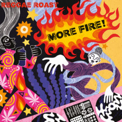 Reggae Roast<strong> More Fire!</strong>
