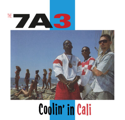 Seven A Three (7A3) <strong> Coolin' In Cali </strong>