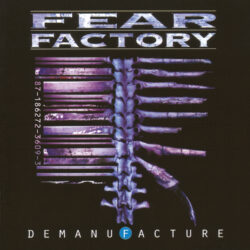 Fear Factory <strong> Demanufacture </strong>