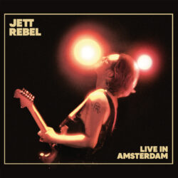 Jett Rebel <strong> Live In Amsterdam </strong>