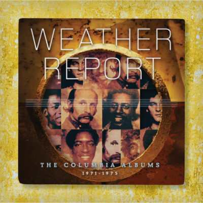 Weather Report <strong> The Columbia Albums 1971-1975 </strong>