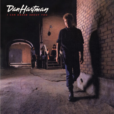 Dan Hartman <strong> I Can Dream About You </strong>
