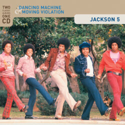 Jackson 5 <strong> Dancing Machine & Moving Violation </strong>