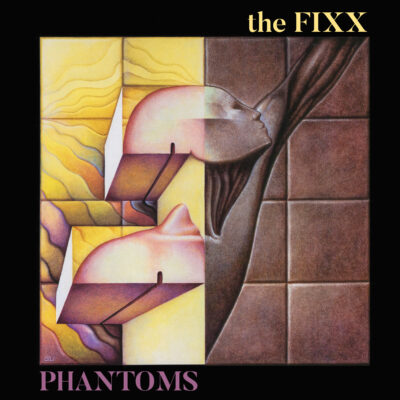 The Fixx <strong> Phantoms </strong>