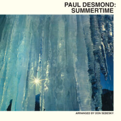 Paul Desmond <strong> Summertime </strong>