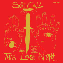 Soft Cell <strong> This Last Night...In Sodom </strong>