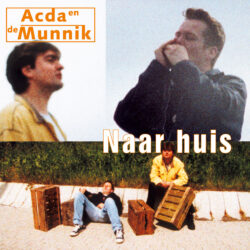 Acda en de Munnik <strong> Naar Huis </strong>