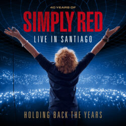 Simply Red<strong>Holding Back the Years: Live in Santiago</strong>