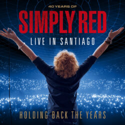 Simply Red<strong>Holding Back the Years: Live in Santiago</strong>