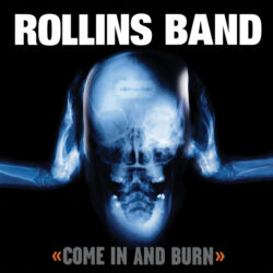 Rollins Band<strong>Come In And Burn</strong>